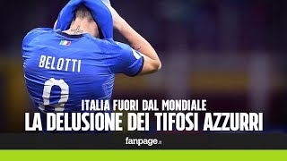 Italia-Svezia, i tifosi delusi: \