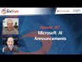 Microsoft AI Announcements - Episode 167 - Six Five Podcast