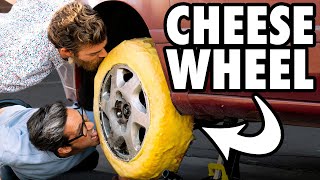 We Put Cheese Wheels On A Car