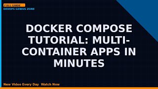 Docker Compose Tutorial: Multi-container Apps in Minutes