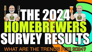 Results from The 2024 HomeBrewers Survey