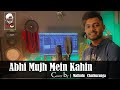 Abhi Mujh Mein Kahin- Malindu Chathuranga - Unplugged Cover