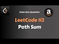 LeetCode 112 - Path Sum