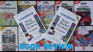 A Compendium of Sega Master System Games - Book Review