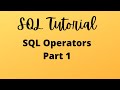 SQL Tutorial 3 - SQL Operators Part 1 #sql #sqltutorial #learnsql #howtolearnsql