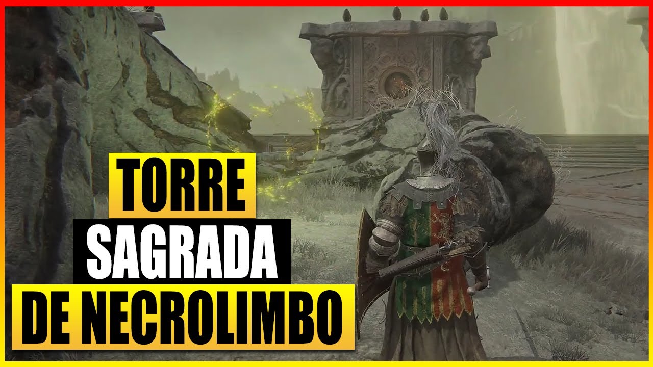 Elden Ring-Llegando A Torre Sagrada De Necrolimbo Y Activando Gran Runa ...