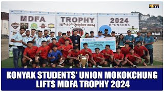 KONYAK STUDENTS' UNION MOKOKCHUNG LIFTS MDFA TROPHY 2024