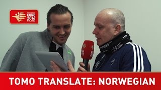 Tom O Translate(s) - Norwegian | EHF EURO 2016