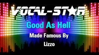 Lizzo - Good As Hell (Karaoke Version) with Lyrics HD Vocal-Star Karaoke