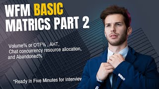 Workfoce Management | WFM Basic Metrics Part 2| CheatCode