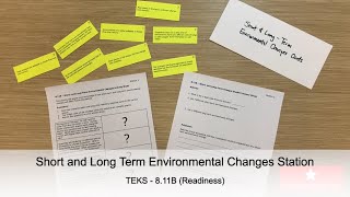 Short and Long Term Environmental Changes TEKS 8.11B - End of Year Review