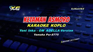 Ketaman Asmoro Karaoke tanpa vokal Yeni Inka OM AD...
