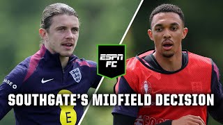 Conor Gallagher or Trent Alexander-Arnold? 🤔 Southgate’s England midfield decision | ESPN FC