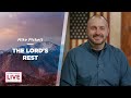 The Lord's Rest - Mike Pickett - CDLBS for November 10, 2022