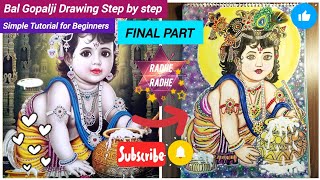 Bal Gopalji Drawing for beginners Step by step|How to colour Bal Gopalji using Oil Pastel Final Part