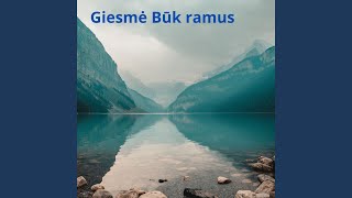 Giesmė Būk ramus