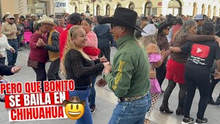 Pero que bonito se baila en Chihuahua 🤠