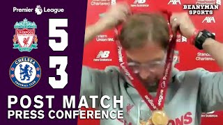 Liverpool 5-3 Chelsea - Jurgen Klopp - Post Match Press Conference