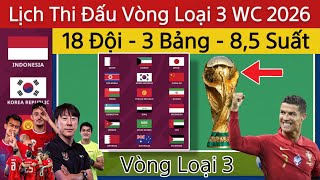 🛑 Lịch Thi Đấu Vòng Loại 3 World Cup 2026 Khu Vực Châu Á | Indonesia Muốn Giành 1 Trong 8,5 Suất