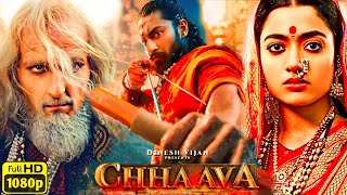 Chhaava Full Movie | Vicky Kaushal | Rashmika Mandanna | Akshaye Khanna | HD 1080p Facts \u0026 Details