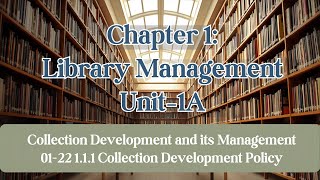 Class XII Library Management – Unit 1A Video 1 Collection Development Policy,