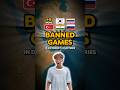 🎮Banned games in different countries