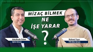 Mizaç Bilmek Ne İşe Yarar / Mehmet Yaşar