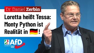 Loretta heißt Tessa: Monty Python ist Realität in Deutschland! - Prof. Dr. Daniel Zerbin (AfD)