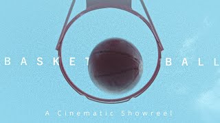 We made a CINEMATIC Basketball Show-Reel