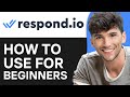 Respond.io Tutorial for Beginners | How to Use Respond.io (2024)