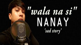 WALA NA SI NANAY sad story rap song by: jhereya