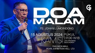 Ibadah Doa Malam GSJS - Ps. Johan Lumoindong - Pk.19.00 (15 Agustus 2024)