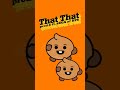 adventures of bt21baby bt21 baby shooky dancing to thatthat version 2