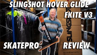 Kite foiling beginner? Check the Slingshot Hover Glide FKite V3 2019 | SkatePro