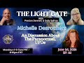The Light Gate - A Paranormal/UFO Discussion with Michelle Desrochers