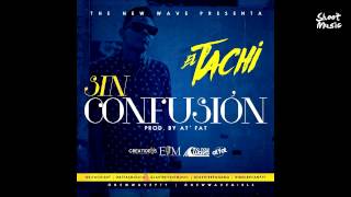 El Tachi - Sin Confusion