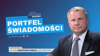 Pod dachem Akademii / odc. 23 – PORTFEL ŚWIADOMOŚCI – gość programu prof. Grzegorz Sibiga