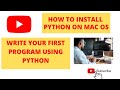 HOW TO INSTALL PYTHON ON macOS MONTEREY & WRITING FIRST PYTHON PROGRAM I