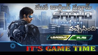 Saaho the game released and trending Android / IOS download | it's game time | darling prabhas