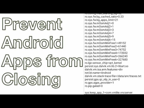 FORCE Android Apps to Stay Open in the Background FORCE Android Apps to Stay Open in the Background
