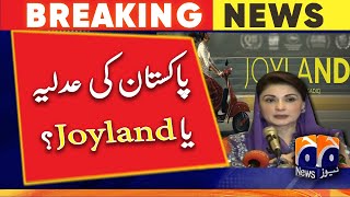 Pakistan's judiciary or Joyland? | Maryam Nawaz | Geo News