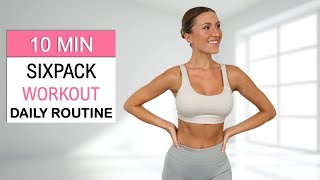 10 Min SIXPACK AB Workout | Daily Routine | Lower Abs, Upper Abs, Obliques + Total Core