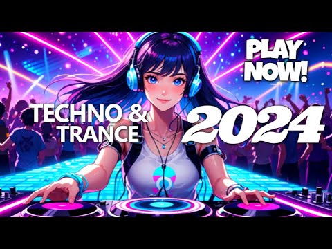 Ultimate Electro Trance Techno Mix 2024 рџћ Non Stop Energy For Edm