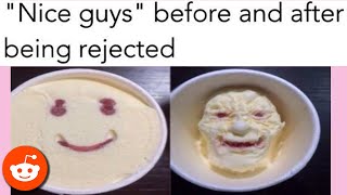 The Best of r/niceguys Before and After #reddit #cringe