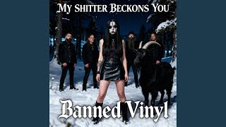 My Shitter Beckons You