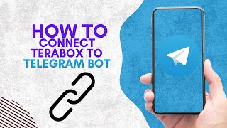 How to Connect TeraBox to Telegram Bot IN 2025!