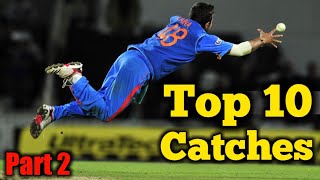 Top 10 Best Catches in Cricket History Till 2020 Part 2
