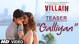 Ek Villain: Galliyan Song Teaser | Sidharth Malhotra, Shraddha Kapoor | Ankit Tiwari
