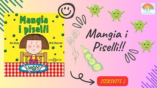 MANGIA I PISELLI!/Libri per bambini letti ad alta voce/Storie della buonanotte per bambini