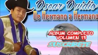 Oscar Ovidio - Album 13 Completo - Corridos Cristianos